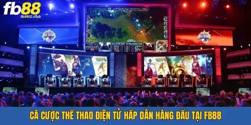 Cá cược thể thao điện tử - FB88