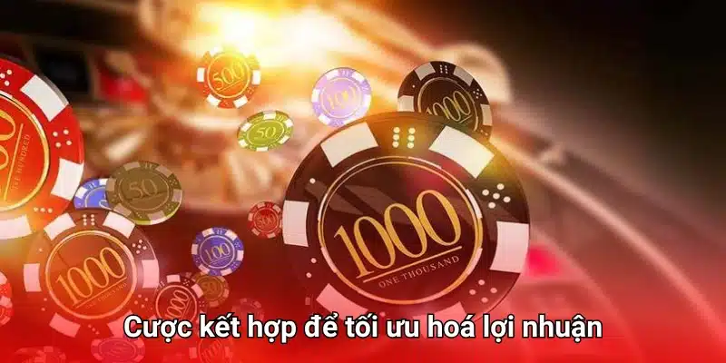 Cược kết hợp thay vì chỉ lựa chọn một hình một thức