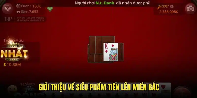 Giới thiệu tiến lên miền Bắc FB88