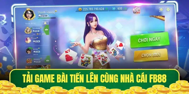 Tải game bài Tiến Lên cùng nhà cái FB88